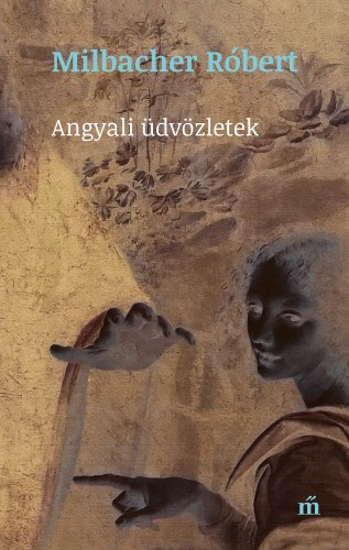 Milbacher Róbert: Angyali üdvözletek e-Könyv