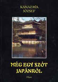 Kanazava József: Még egy szót Japánról antikvár