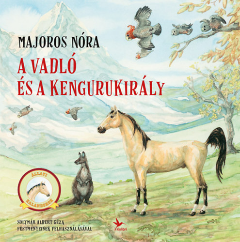 Majoros Nóra: A vadló és a kengurukirály könyv