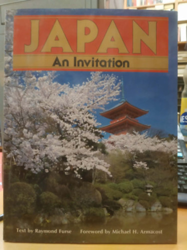 Raymond Furse, Michael H. Armacost: Japan An Invitation antikvár