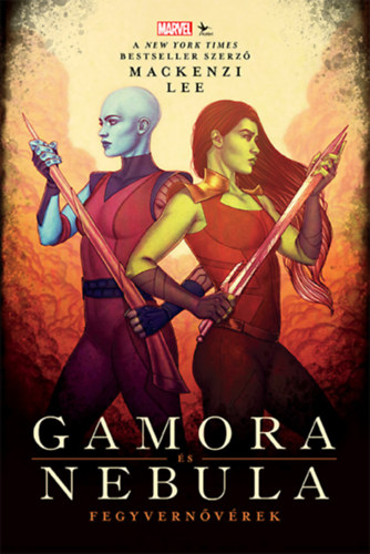 Mackenzie Lee: Gamora és Nebula antikvár