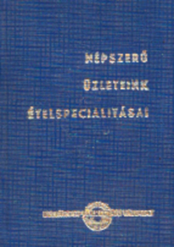Népszerű üzleteink ételspecialitásai (minikönyv) antikvár