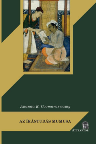 Ananda Kentish Coomaraswamy: Az írástudás mumusa könyv