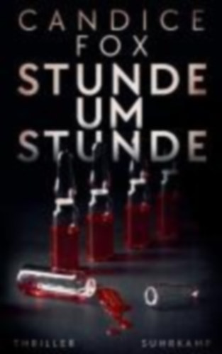 Fox, Candice: Stunde um Stunde idegen
