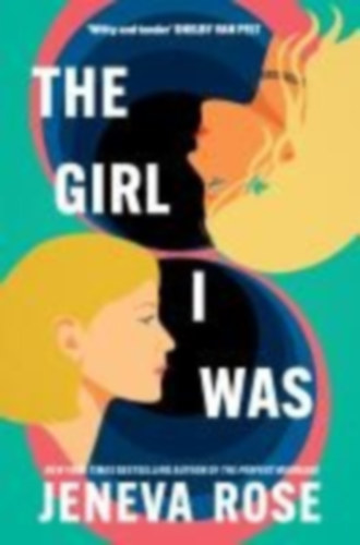 Rose, Jeneva: The Girl I Was idegen