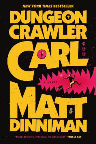 Dinniman, Matt: Dungeon Crawler Carl idegen