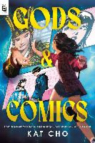 Cho, Kat: Gods & Comics idegen