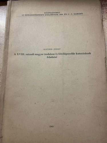 Szauder József: A XVIII. századi magyar irodalom és felvilágosodás kutatásának feladatai antikvár