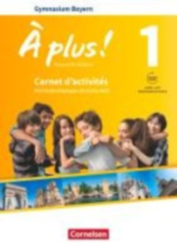 Gregor, Gertraud - Mann-Grabowski, Catherine: À plus! Band 1: 6. Jahrgangsstufe - Bayern - Carnet d'activités mit Audios und Videos online idegen