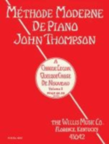 Thompson, John: John Thompson's Modern Course for the Piano - First Grade (French) idegen
