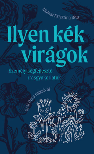 Molnár Krisztina Rita: Ilyen kék virágok könyv