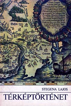 Stegena Lajos: Térképtörténet antikvár