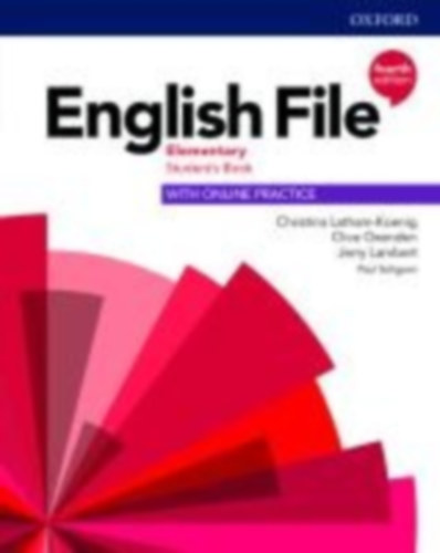 Latham-Koenig, Christina - Oxenden, Clive - Lambert, Jerry: English File: Elementary. Student's Book with Online Practice idegen