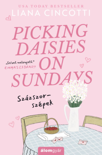 Liana Cincotti: Picking Daisies on Sundays - Százszor-szépek könyv