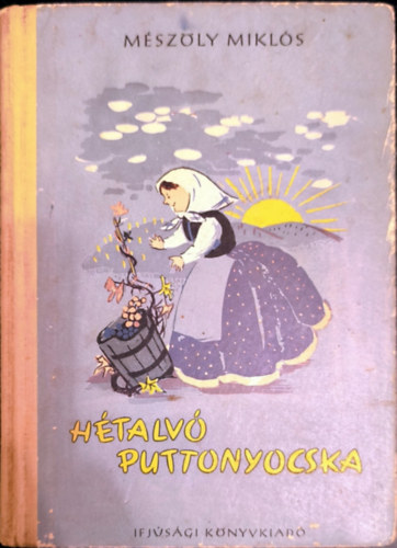 Mészöly Miklós: Hétalvó puttonyocska antikvár
