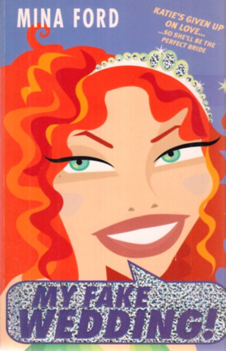 Mina Ford: My Fake Wedding! antikvár