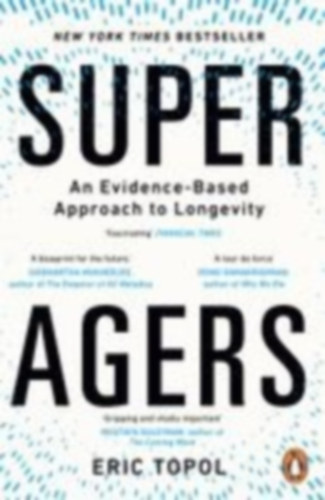 Topol, Eric: Super Agers idegen