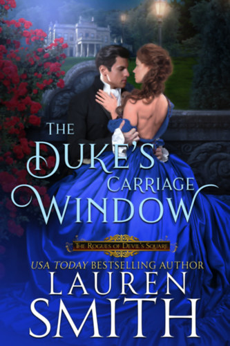 Lauren Smith: The Duke’s Carriage Window e-Könyv