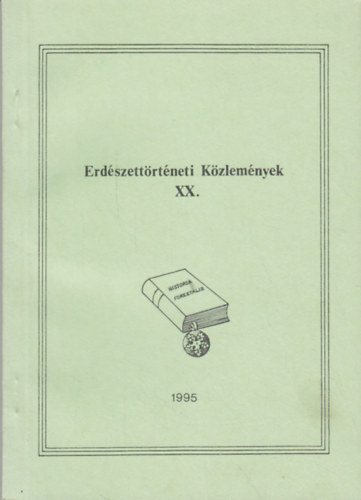 Dr. Oroszi Sándor (szerk.): Erdészettörténeti közlemények XX. antikvár