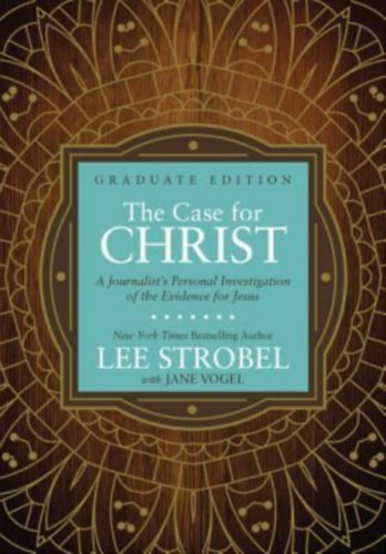 Strobel, Lee: The Case for Christ Graduate Edition idegen