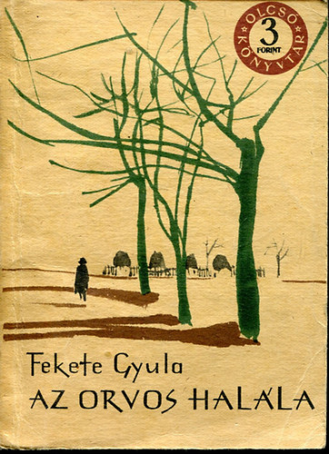 Fekete Gyula: Az orvos halála antikvár