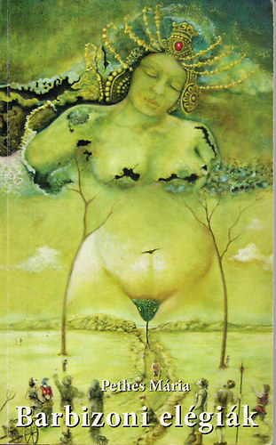 Pethes Mária: Barbizoni elégiák -Dedikált! antikvár
