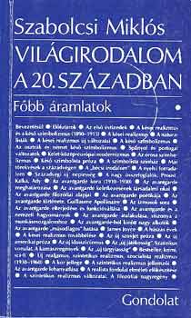 Szabolcsi Miklós: Világirodalom a 20. században antikvár