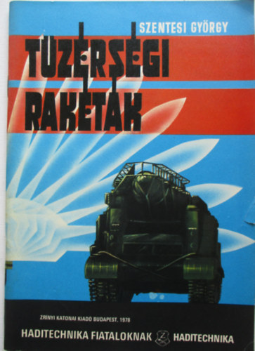 Szentesi György: Tüzérségi rakéták antikvár
