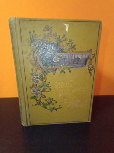 Bernhardine Schulze-Smidt: Mellas Studentenjahr ( Eine Backfischgeschichte  von Bernhardine Schulze = Smidt 1898 ) / Mella diákéve. Egy kamaszlány története antikvár