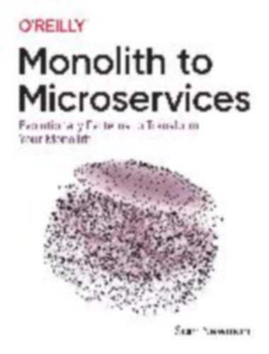 Newman, Sam: Monolith to Microservices idegen
