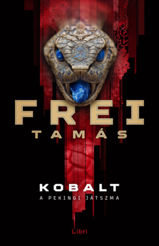 Frei Tamás: Kobalt - A pekingi játszma e-Könyv