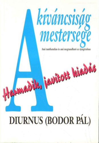 Diurnus (Bodor Pál): A kíváncsiság mestersége antikvár