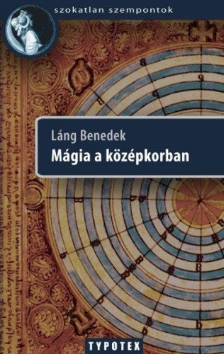 Láng Benedek: Mágia a középkorban e-Könyv
