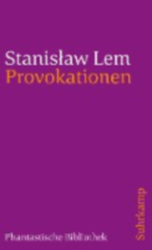 Lem, Stanislaw: Provokationen idegen