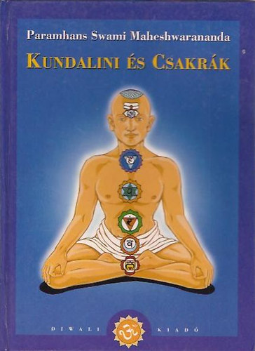 Maheshwarananda: Kundalini és csakrák antikvár