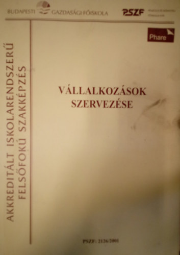 Dr. Roóz József (összeáll): Vállalkozások szervezése / Budapesti Gazdasági Főiskola / antikvár