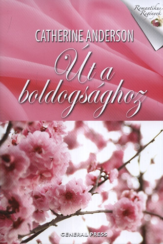 Catherine Anderson: Út a boldogsághoz antikvár