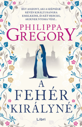 A fehér királyné – Philippa Gregory