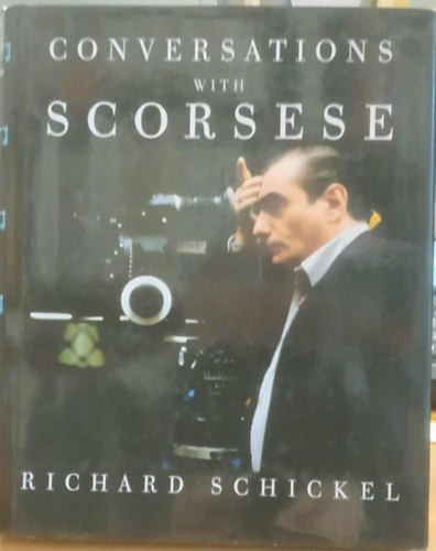 Richard Schickel: Conversations with Scorsese antikvár