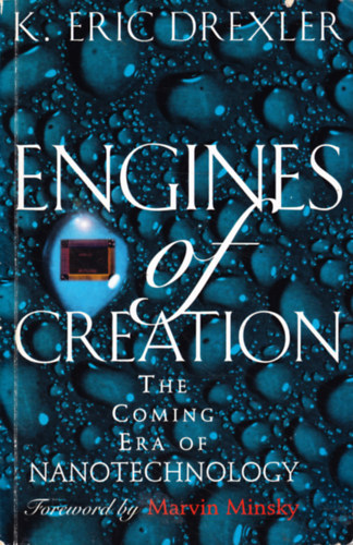 Eric Drexler: Engines of Creation: The Coming Era of Nanotechnology antikvár
