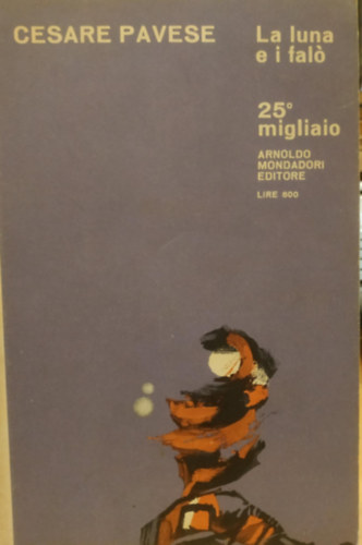 Cesare Pavese: La ​luna e i falò (A hold és a máglyák)(Il Bosco Volume 81) antikvár