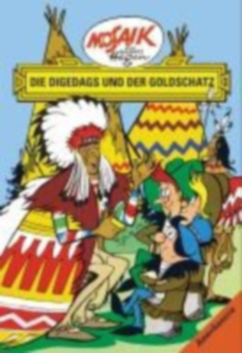 Dräger, Lothar: Amerikaserie 11. Die Digedags und der Goldschatz idegen
