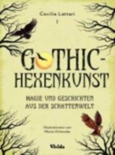 Cecilia Lattari: Gothic-Hexenkunst idegen