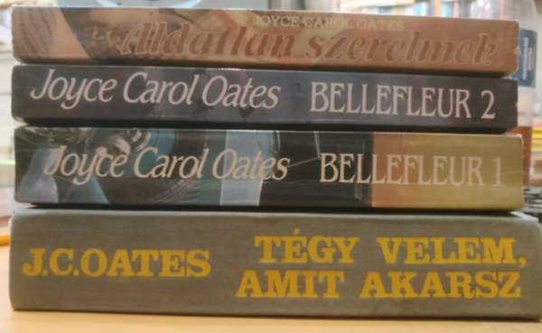 Carol Joyce Oates: 3 db J.C.Oates könyv:Bellefleur - avagy a családi átok I-II. + Áldatlan szerelmek + Tégy Velem amit akarsz antikvár