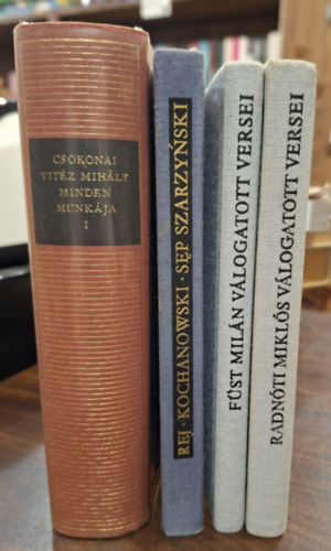 Radnóti Miklós, Füst Milán, Csokonai Vitéz Mihály, Rej-Kochanowski-Szarzynski: 4 db verses kötet, KÖNYVMENTŐ AJÁNLAT: Rej-Kochanowski-Szarzynski versei, Radnóti Miklós válogatott versei, Füst Milán válogatott versei, Csokonai Vitéz Mihály minden munkája I. antikvár