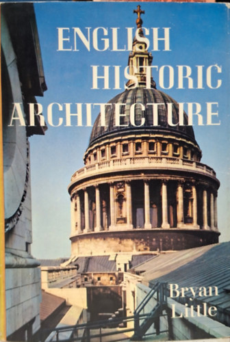 Bryan Little: English Historic Architecture antikvár