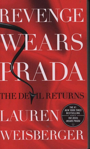 Lauren Weisberger: Revenge Wears Prada idegen