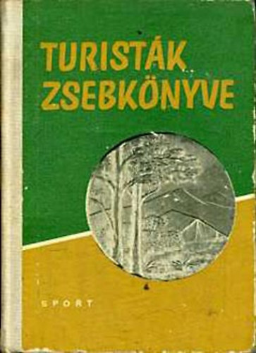 Erős Antal (szerk.): Turisták zsebkönyve antikvár