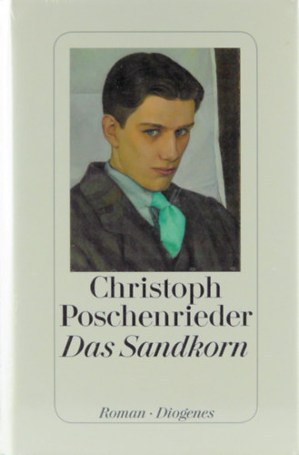 Poschenrieder Christoph: Das Sandkorn antikvár