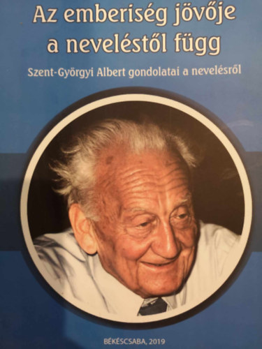 Dr. Malatyinszky Szilárs szerk.: Az emberiség jövője a neveléstől függ tanulmánykötet antikvár